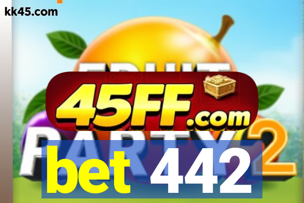 bet 442